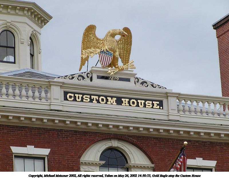 Gold Eagle atop the Custom House