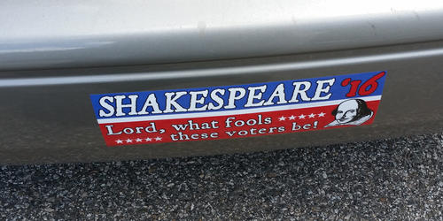 Shakespeare political bumper sticker